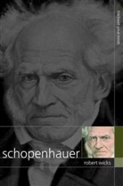 Wicks, Robert Wicks, Robert J Wicks, Robert J. Wicks, Wicks Robert J. - Schopenhauer