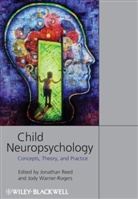 J Reed, Jonatha Reed, Jonathan Reed, Jonathan (Recolo Uk Ltd Reed, Jonathan Warner-Rogers Reed, Jody Warner-Rogers... - Child Neuropsychology