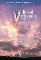 C. C. Tipping, C.C. Tipping, Colin C. Tipping - Radicaal vergeven