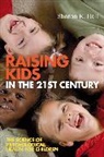 Hall, Sharon K Hall, Sharon K. Hall, Sharon K. (University of Houston Clear Lake) Hall, SK Hall - Raising Kids in the 21st Century