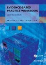 Chris Del Mar, Glasziou, Paul Glasziou, Paul P Glasziou, Paul P. Glasziou, Chris Del Mar... - Evidence-Based Medicine Workbook