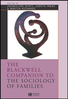 Martin Richards, Scott, J Scott, Jacqueline Scott, Jacqueline (University of Cambridge Scott, Jacqueline Treas Scott... - Blackwell Companion to the Sociology of Families