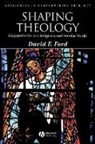 Ford, David F. Ford, David F. (University of Cambridge) Ford, Df Ford - Shaping Theology