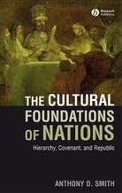 Smith, Ad Smith, Anthony Smith, Anthony D Smith, Anthony D. Smith, Anthony D. (London School of Economics Smith... - Cultural Foundations of Nations