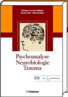 BUCHHEIM, Anna Buchheim, Leuzinger-Bohlebe, Marianne Leuzinger-Bohleber, Rot, Gerhard Roth - Psychoanalyse - Neurobiologie - Trauma