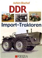 Achim Bischof - DDR Import-Traktoren
