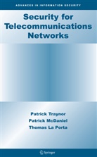 Thoma La Porta, Thomas La Porta, Thomas F. La Porta, Patric McDaniel, Patrick McDaniel, Thomas F. La Porta... - Security for Telecommunications Networks