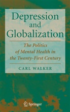 Carl Walker - Depression and Globalization