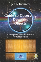 Jeff Farinacci, Jeff A. Farinacci - Guide to Observing Deep-Sky Objects, w. CD-ROM