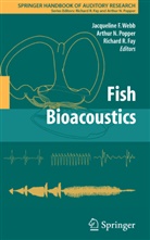 Richard R Fay, Richard R. Fay, Arthur N Popper, Arthur Popper, Arthur N Popper, Arthur N. Popper... - Fish Bioacoustics