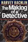 Harvey Rachlin, Rachlin Harvey - The Making of a Detective