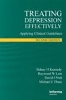 Sidney H. Kennedy, Sidney H. Lam Kennedy, KENNEDY SIDNEY H LAM RAYMOND W, Raymond W. Lam, David J. Nutt, Michael E. Thase... - Treating Depression Effectively