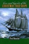Fred Neuschel, Frederick H. Neuschel - Lives and Legends of the Christmas Tree Ships