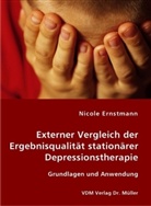 Nicole Ernstmann - Externer Vergleich der Ergebnisqualität stationärer Depressionstherapie