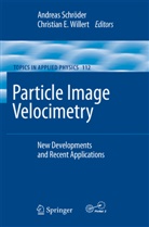 E Willert, E Willert, Andrea Schröder, Andreas Schröder, Christian E. Willert - Particle Image Velocimetry