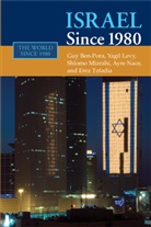 Guy Ben-Porat, et al, Yagil Levy, Shlomo Mizrahi, Arye Naor, Erez Tzfadia - Israel Since 1980