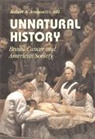 Robert A. Aaronowitz, Robert A. Aronowitz - Unnatural History