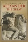 Waldemar Heckel - The Conquests of Alexander the Great