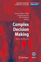 P. I. Davidsen, P.I. Davidsen, Paal Davidsen, Michael Spector, J Michael Spector, H. Qudrat-Ullah... - Complex Decision Making