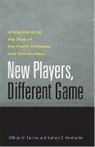 Guilbert C Hentschke, Guilbert C. Hentschke, Guilbert C. (University of Southern California) Hentschke, Guilbertc Hentschke, William G Tierney, William G. Tierney... - New Players, Different Game