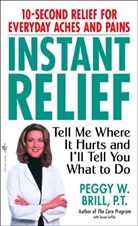 Peggy Brill, Peggy W. Brill, Peggy W./ Suffes Brill, Susan Suffes - Instant Relief