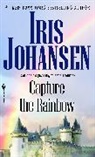 Iris Johansen - Capture the Rainbow