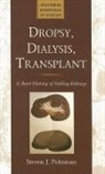 Steven J Peitzman, Steven J. Peitzman, Steven J. (Professor of Nephrology Peitzman - Dropsy, Dialysis, Transplant
