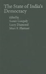 Larry (EDT)/ Plattner Diamond, Larry Diamond, Larry (Director Diamond, Sumit Ganguly, Marc F Plattner, Marc F. Plattner... - The State of India's Democracy