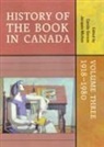Carole Gerson, Carole (EDT)/ Michon Gerson, Carole Michon Gerson, Carole Gerson, Jacques Michon - History of the Book in Canada