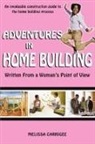Melissa Carrigee - Adventures in Home Building