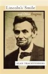 Alan Trachtenberg - Lincoln's Smile and Other Enigmas