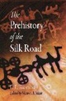 E E Kuzmina, E. E. Kuzmina, E. E./ Mair Kuzmina, Victor H Mair, Victor H. Mair - The Prehistory of the Silk Road