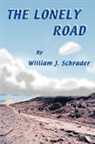 William J. Schrader - The Lonely Road