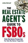 John Maloof - The Real Estate Agent's Guide to FSBOs