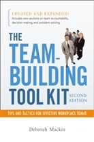 Deborah Harrington-Mackin, Deborah Mackin, Deborrah Mackin - The Team-Building Tool Kit: Tips and Tactics for Effective Workplace