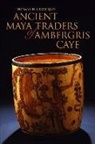 Thomas H Guderjan, Thomas H. Guderjan - Ancient Maya Traders of Ambergris Caye