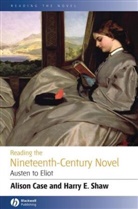 Aliso Case, Alison Case, Alison A. Case, Alison A. Shaw Case, Alison Shaw Case, Harry E Shaw... - Reading the Nineteenth-Century Novel
