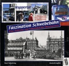 Kurt Schn&ouml;ring - Wuppertal - Faszination Schwebebahn