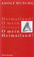 Adolf Muschg - O mein Heimatland!