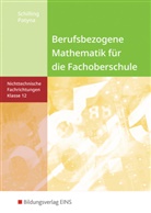 Marion Patyna, Klau Schilling, Klaus Schilling - Berufsbezogene Mathematik für die Fachoberschule Niedersachsen -nichttechnische Fachrichtungen