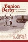 Charles B Kastner, Charles B. Kastner - Bunion Derby