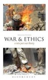 Nicholas Fotion, James Garvey, Jeremy Stangroom - War and Ethics