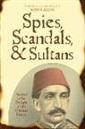 Roger Allen, Ibrahim Muwaylihi - Spies, Scandals & Sultans
