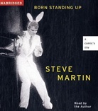 Steve Martin, Martin Steve, Steve Martin - Born Standing Up