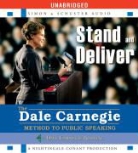 Dale Carnegie, The Dale Carnegie Organization, To Be Announced, To Be Announced - Stand and Deliver (Audio book)