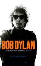 L Marshall, Lee Marshall - Bob Dylan - The Never Ending Star