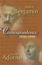 G Adorno, Grete Adorno, Gretel Adorno, Gretel Benjamin Adorno, Adorno Gretel, Walter Benjamin... - Correspondence 1930-1940