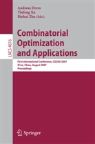 Andreas Dress, Yinfen Xu, Yinfeng Xu, Binhai Zhu - Combinatorial Optimization and Applications