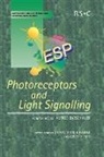 Silvia Braslavsky, Alfred Batschauer, Alfred (Philipps Universitaet) Batschauer, Donat-P Hader, Giulio Jori - Photoreceptors and Light Signalling