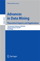 Petra Perner - Advances in Data Mining - Theoretical Aspects and Applications